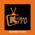 Karman TV Apk İndir – Karman TV Güncel Apk